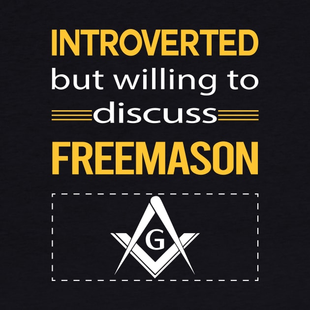 Funny Introverted Freemason Freemasonry Masonry Masonic Mason Stonemason Illuminati by relativeshrimp